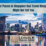 Best Places in Singapore that Travel Bloggers Might Not Tell You