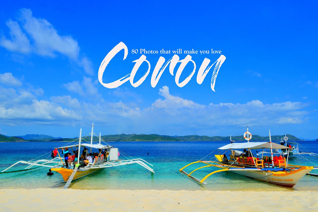 PALAWAN | 80 Photos that will make you Love Coron
